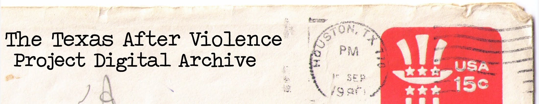 The Texas After Violence Project Digital Archive