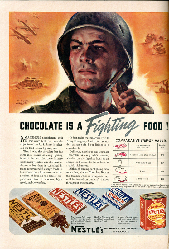 This is an image of a World War II soldier holding a chocolate bar.  Bellow, there are several Nestle products as well as recipes.  The image is captioned, "Chocolate is a fighting food."